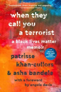 When They Call You a Terrorist - A Black Lives Matter Memoir cover