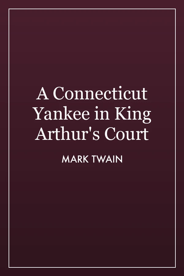A Connecticut Yankee in King Arthur's Court cover