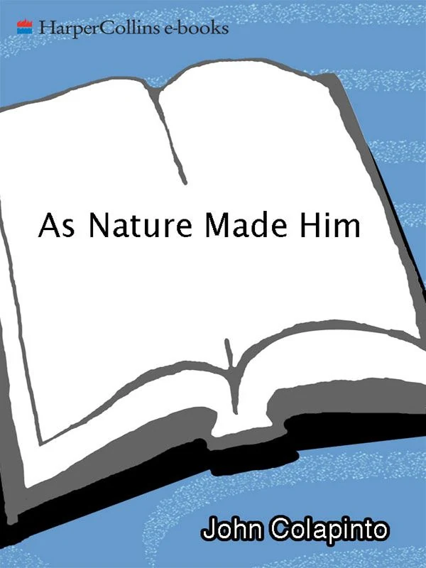 As Nature Made Him - The Boy Who Was Raised as a Girl cover