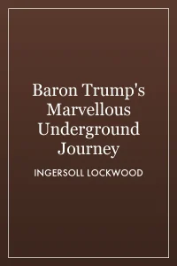 Baron Trump's Marvellous Underground Journey cover