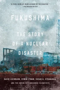 Fukushima: The Story of a Nuclear Disaster cover
