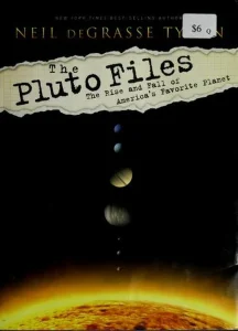 The Pluto Files: The Rise and Fall of America's Favorite Planet cover