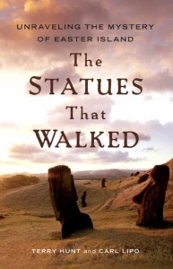 The Statues That Walked - Unraveling the Mystery of Easter Island cover