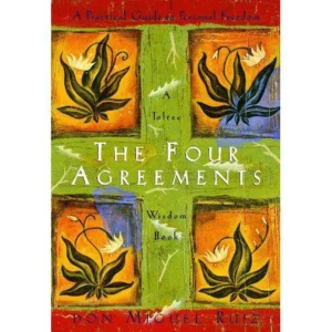 The Four Agreements: A Practical Guide to Personal Freedom cover