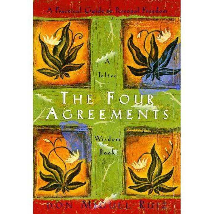The Four Agreements: A Practical Guide to Personal Freedom cover
