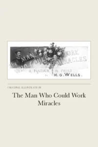The Man Who Could Work Miracles cover