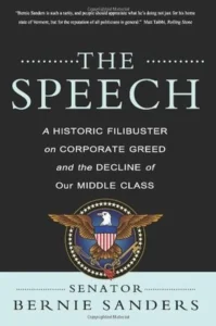 The Speech: A Historic Filibuster on Corporate Greed & the Decline of Our Middle Class cover